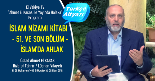  el Vakiye TV Ahmed el Kasas Islam Nizami Kitabi Bolum 51 